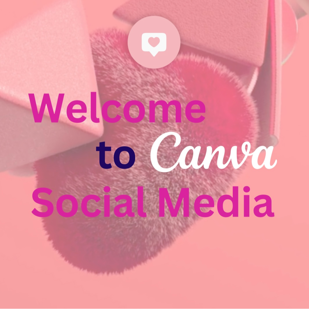 Welcome to Canva Social Media